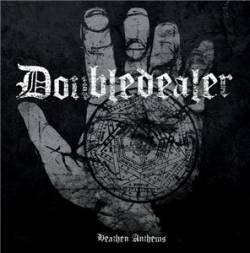 Doubledealer : Heathen Anthems